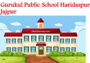 Gurukul Public School Haridaspur Jajpur