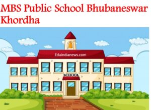 MBS Public School Bhubaneswar Khordha