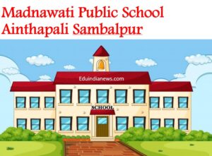 Madnawati Public School Ainthapali Sambalpur
