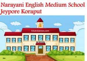 Narayani English Medium School Jeypore Koraput