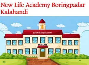 New Life Academy Boringpadar Kalahandi