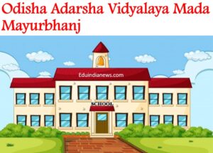 Odisha Adarsha Vidyalaya Mada Mayurbhanj