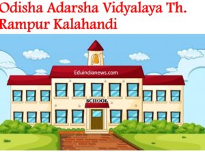 Odisha Adarsha Vidyalaya Th. Rampur Kalahandi