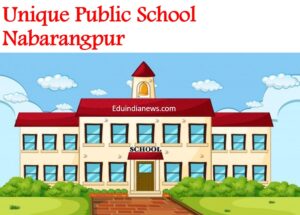 Unique Public School Nabarangpur