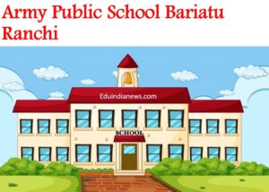 Army Public School Bariatu Ranchi
