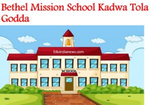 Bethel Mission School Kadwa Tola Godda