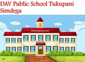 DAV Public School Tukupani Simdega