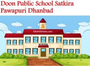 Doon Public School Satkira Pawapuri Dhanbad