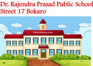 Dr. Rajendra Prasad Public School Street 17 Bokaro