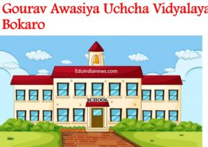 Gourav Awasiya Uchcha Vidyalaya Bokaro