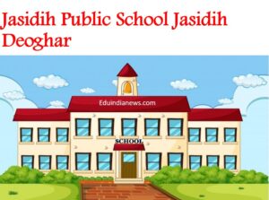 Jasidih Public School Jasidih Deoghar