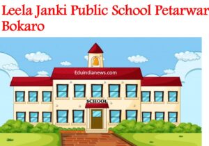 Leela Janki Public School Petarwar Bokaro