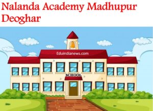 Nalanda Academy Madhupur Deoghar