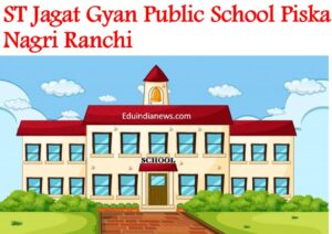 ST Jagat Gyan Public School Piska Nagri Ranchi