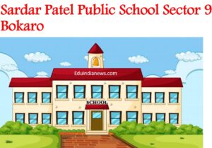 Sardar Patel Public School Sector 9 Bokaro