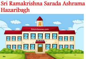 Sri Ramakrishna Sarada Ashrama Hazaribagh