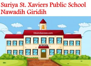Suriya St. Xaviers Public School Nawadih Giridih