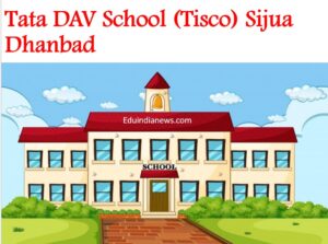 Tata DAV School (Tisco) Sijua Dhanbad