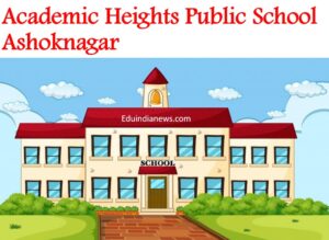 Academic Heights Public School Ashoknagar