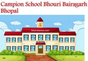 Campion School Bhouri Bairagarh Bhopal