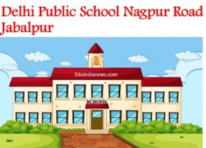 Delhi Public School Nagpur Road Jabalpur
