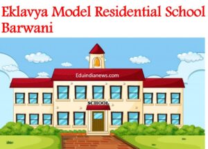 Eklavya Model Residential School Barwani