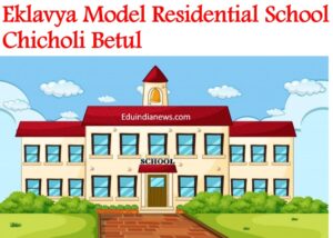 Eklavya Model Residential School Chicholi Betul