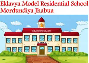 Eklavya Model Residential School Mordundiya Jhabua