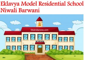 Eklavya Model Residential School Niwali Barwani