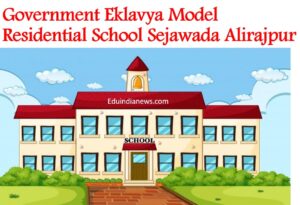 Government Eklavya Model Residential School Sejawada Alirajpur