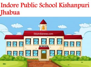 Indore Public School Kishanpuri Jhabua