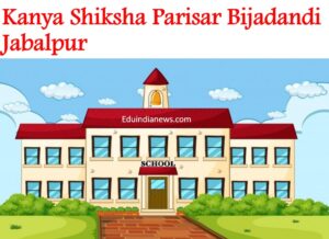 Kanya Shiksha Parisar Bijadandi Jabalpur