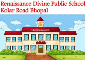 Renaissance Divine Public School Kolar Road Bhopal