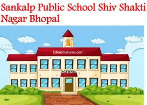 Sankalp Public School Shiv Shakti Nagar Bhopal