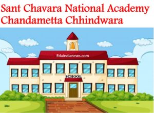 Sant Chavara National Academy Chandametta Chhindwara