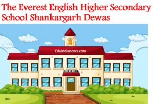 The Everest English Higher Secondary School Shankargarh Dewas