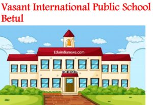 Vasant International Public School Betul