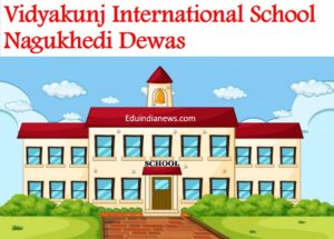 Vidyakunj International School Nagukhedi Dewas