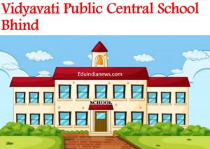 Vidyavati Public Central School Bhind