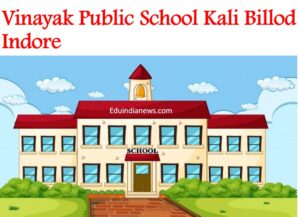 Vinayak Public School Kali Billod Indore
