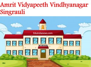 Amrit Vidyapeeth Vindhyanagar Singrauli