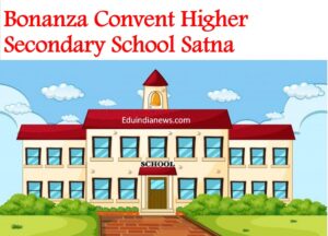 Bonanza Convent Higher Secondary School Satna