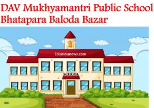 DAV Mukhyamantri Public School Bhatapara Baloda Bazar