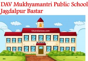 DAV Mukhyamantri Public School Jagdalpur Bastar