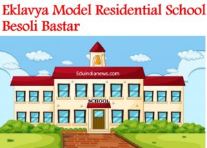 Eklavya Model Residential School Besoli Bastar