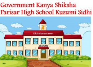 Government Kanya Shiksha Parisar High School Kusumi Sidhi