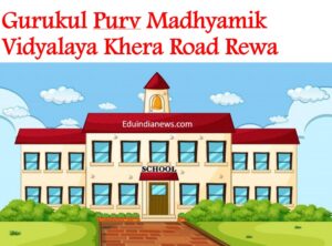 Gurukul Purv Madhyamik Vidyalaya Khera Road Rewa