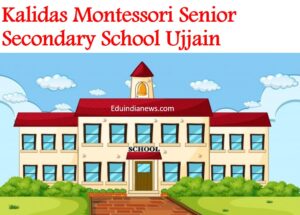 Kalidas Montessori Senior Secondary School Ujjain