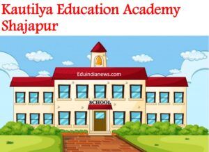 Kautilya Education Academy Shajapur