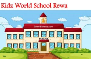 Kidz World School Rewa